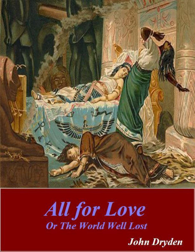 All for Love, or the World Well Lost