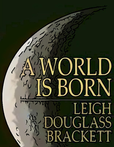 A World is Born