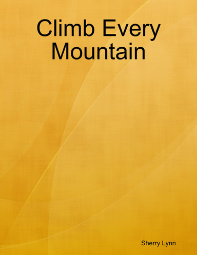 Climb Every Mountain