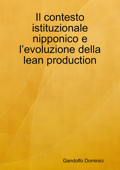 Il contesto istituzionale nipponico e l’evoluzione della lean production