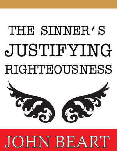 The Sinner's Justifying Righteousness