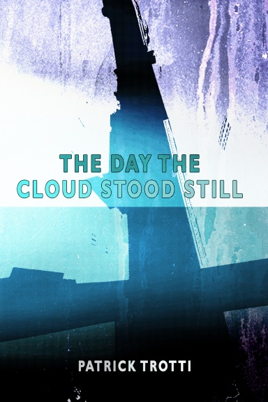 The Day The Cloud Stood Still