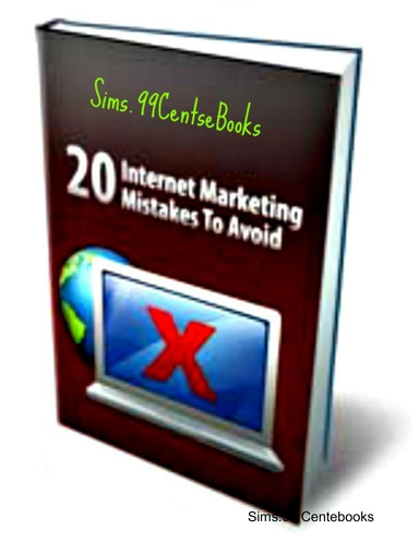 20 INTERNET MARKETING MISTAKES TO AVOID