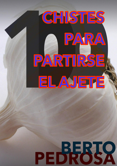 100 Chistes para partirse el ajete