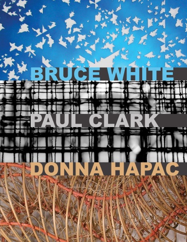 Paul Clark, Donna Hapac, Bruce White