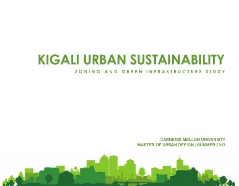 Kigali Urban Sustainability: Zoning and Green Infrastructure Study