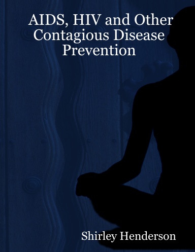AIDS, HIV and Other Contagious Disease Prevention