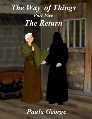 The Way of Things Part Five - The Return