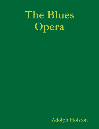 The Blues Opera