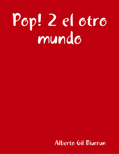 Pop! 2 el otro mundo