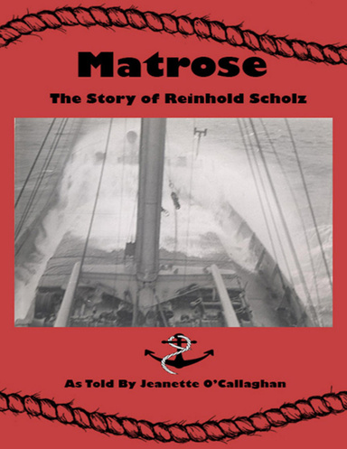 Matrose: The Story of Reinhold Scholz