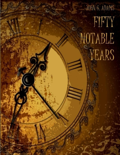 Fifty Notable Years (Illustrated)