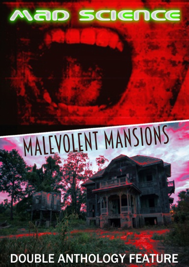 Malevolent Mansions / Mad Science