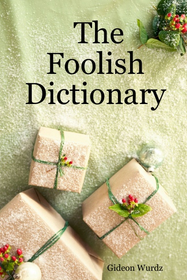 The Foolish Dictionary