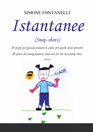 Simone Fontanelli - ISTANTANEE (Snap-shots) - 20 pieces for young pianists