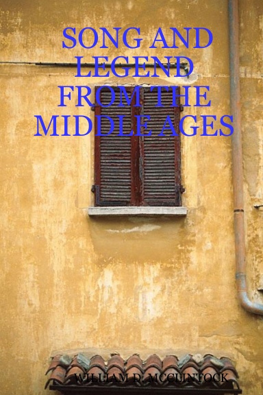 SONG AND LEGEND FROM THE MIDDLE AGES