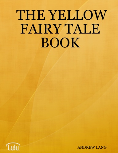 THE YELLOW FAIRY TALE BOOK