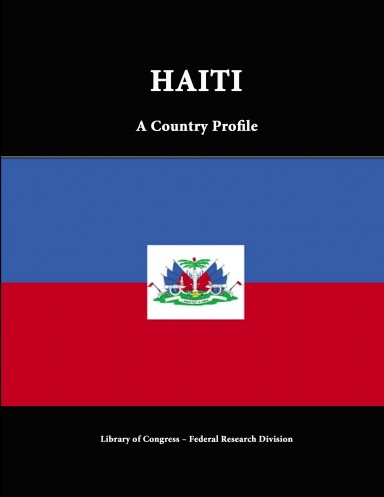 Haiti: A Country Profile
