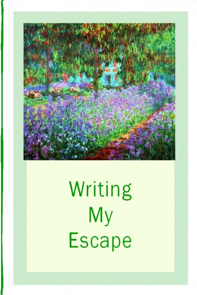 Writing My Escape