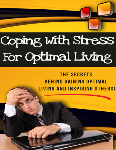 Coping With Stress For Optimal Living