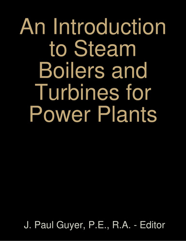 An Introduction to Steam Boilers and Turbines for Power Plants