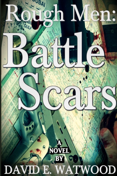 Rough Men: Battle Scars