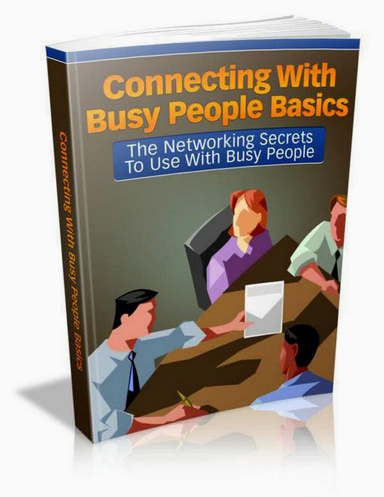 Connecting With Busy People Basics