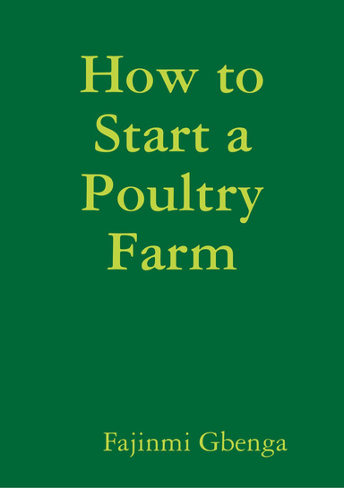 How to Start a Poultry Farm