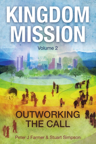 Kingdom Mission Vol 2 - Outworking the Call
