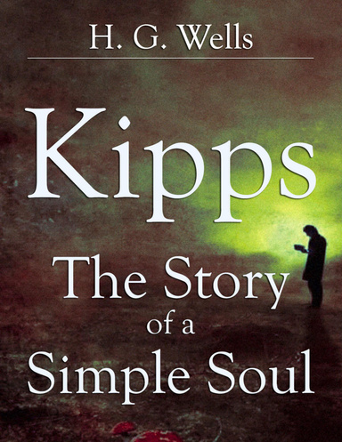 Kipps: The Story of a Simple Soul