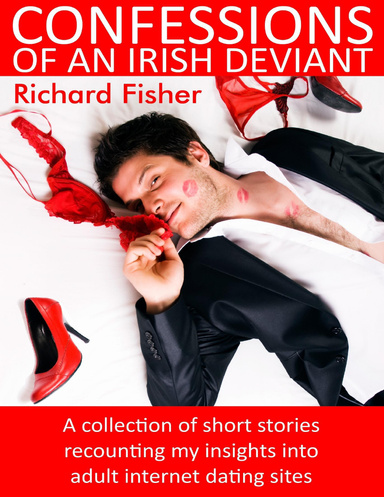Confessions of an Irish Deviant