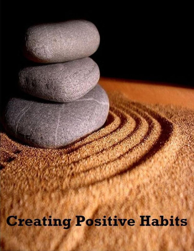 Creating Positive Habits