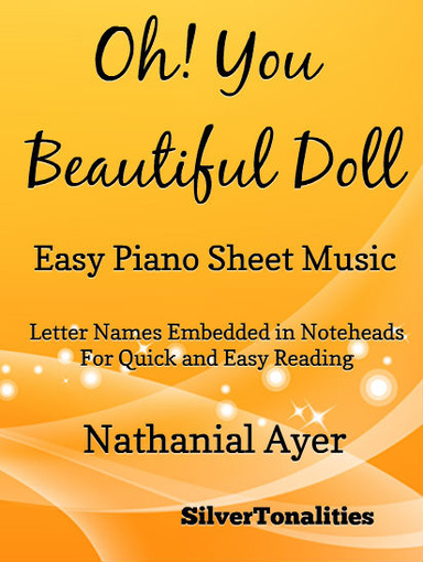 Oh You Beautiful Doll Easiest Piano Sheet Music PDF