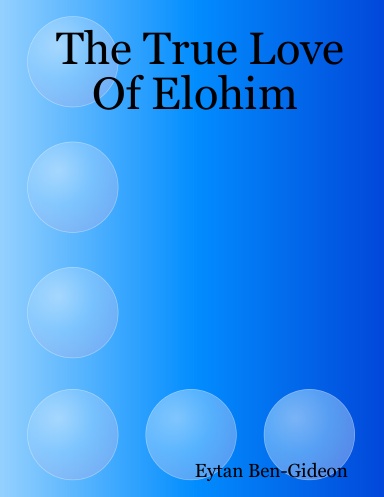 The True Love Of Elohim
