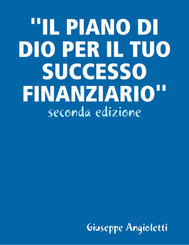 ''IL PIANO DI DIO PER IL TUO SUCCESSO FINANZIARIO''