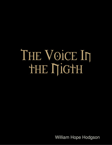 The Voice In the Nigth