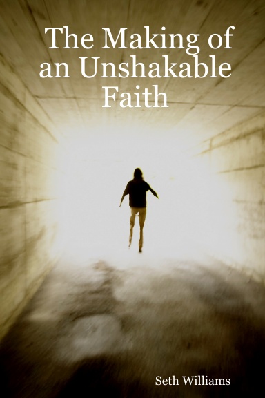 The Making of an Unshakable Faith