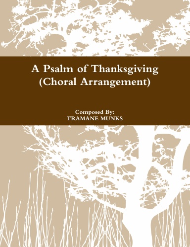 A Psalm of Thanksgiving (Choral Arrangement)