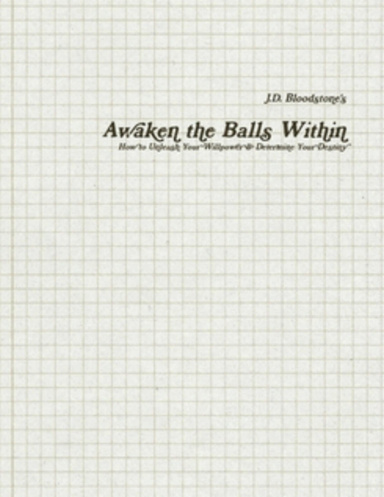 Awaken the Balls Within