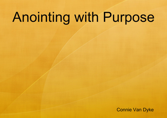 Anointing with Purpose