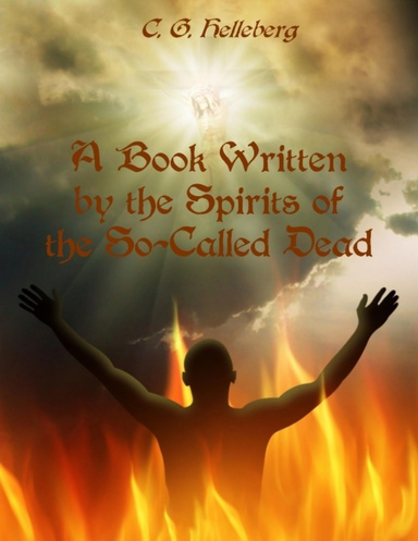 A Book Written by the Spirits of the So-Called Dead (Illustrated)