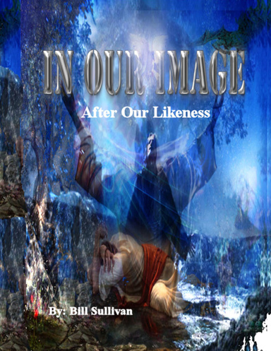 In Our Image:  After Our Likeness
