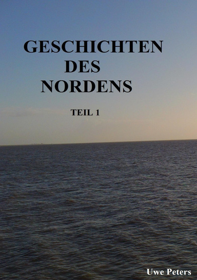 Geschichten des Nordens - Teil 1