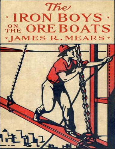 The Iron Boys On the  Ore Boats