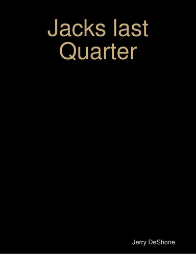 Jacks last Quarter