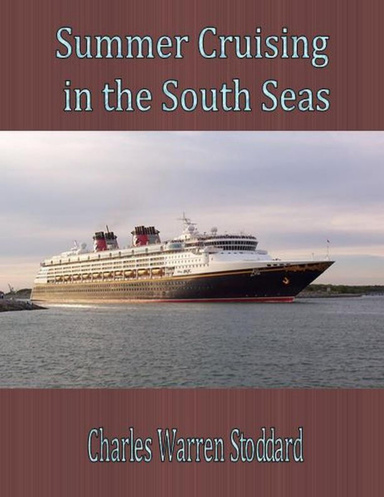 Summer Cruising in the South Seas