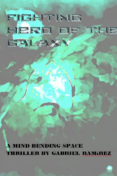 Fighting Hero of the Galaxy