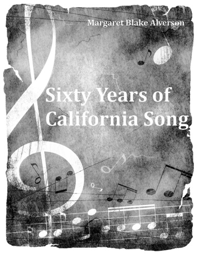 Sixty Years of California Song (Illustrated)