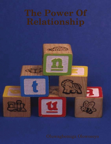 The Power of Relationship