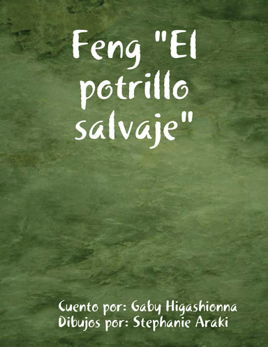 Feng "El potrillo salvaje"